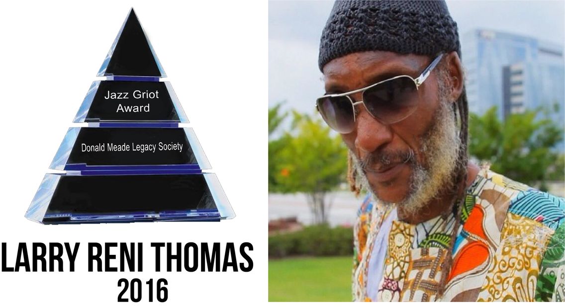 2016 Donald Meade Legacy Jazz Griot Award Recipient Larry Reni Thomas