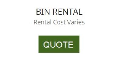 Bin Rental Cost Varies Quote button
