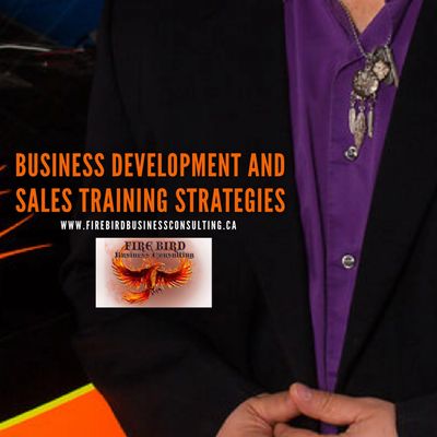 Business Development - Sales Strategies and Training - Firebird Business Consulting Ltd.