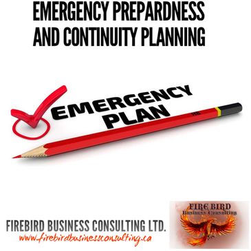 Emergency Preparedness and Continuity Planning - Firebird Business Consulting Ltd - servicing Sask.