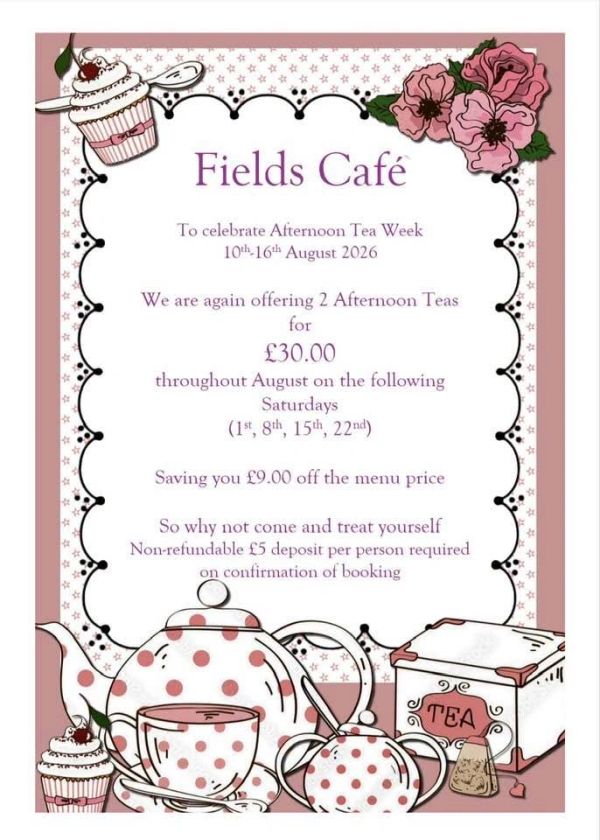 Fields Café Afternoon Tea Week offer from 10th to 16th August 2026.