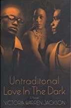 Untraditional Love In The Dark