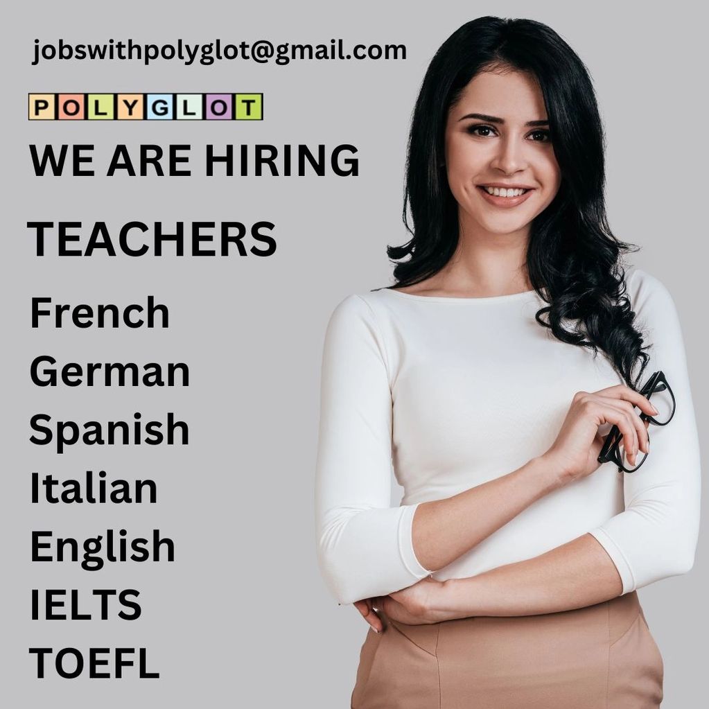 Job Openings Advertising Teaching Jobs For French German Spanish Italian IELTS & TOEFL