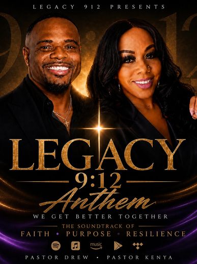 Promotional poster for Legacy 9:12 Anthem featuring Pastor Drew and Pastor Kenya.