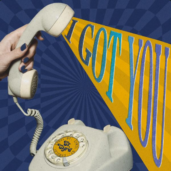 ST. CYRIL - I GOT YOU