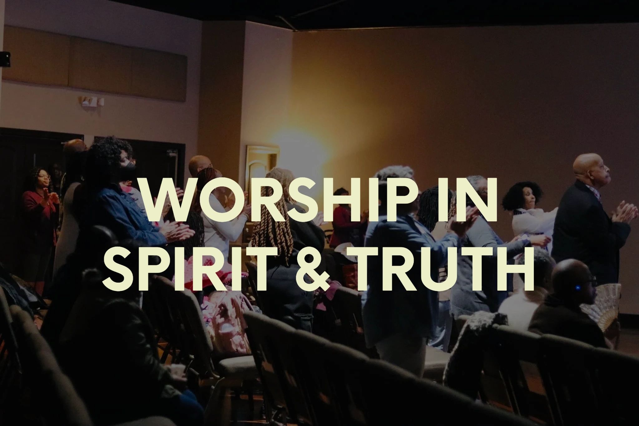 Worship in Spirit & Truth