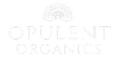   OPULENT  
ORGANICS ®