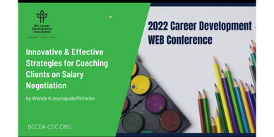 BCCDA 2022 Career Development WEB Conference Strategies for Coaching Clients on Salary Negotiation