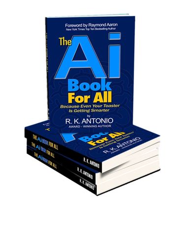 Stack of books titled The AI Book For All by R.K. Antonio with blue cover.