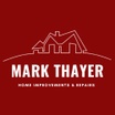 Mark Thayer Home Improvements and Repairs