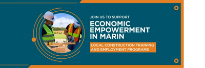 Join us to support Economic Empowerment in Marin - MarinConstructionTraining.com