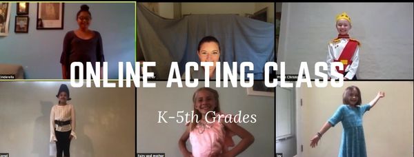 Online Acting Class Grades Kindergarten through 5th Grade
