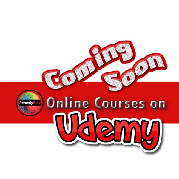RemedyBlox Online Course Image - has caption Coming Soon  Online Courses on Udemy.