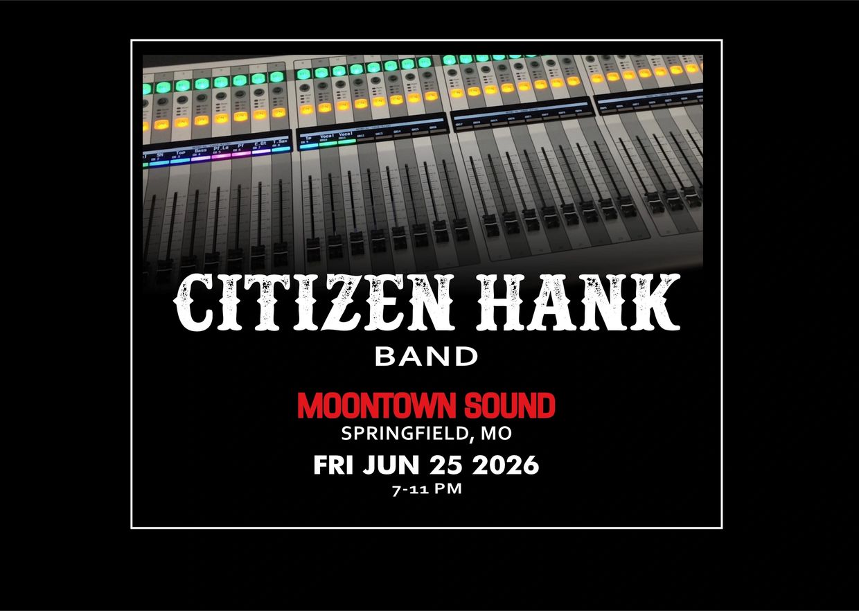 Citizen Hank band performing live at Moontown Sound in Springfield, MO on June 25, 2026.