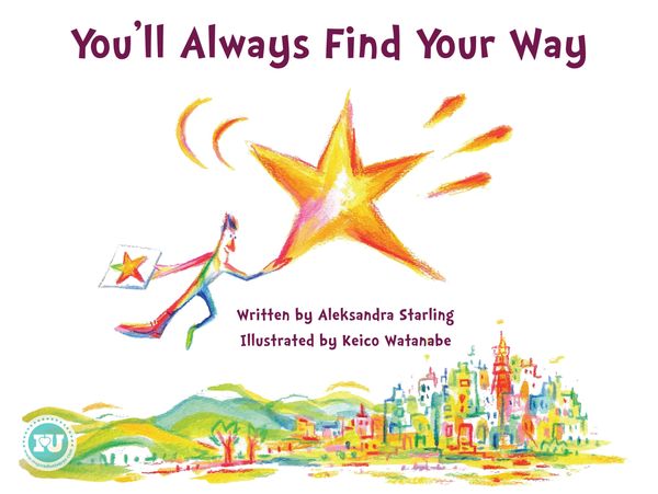 You'll Always Find Your Way, new book, Food for Soul collection, Aleksandra Starling, Keico Watanabe