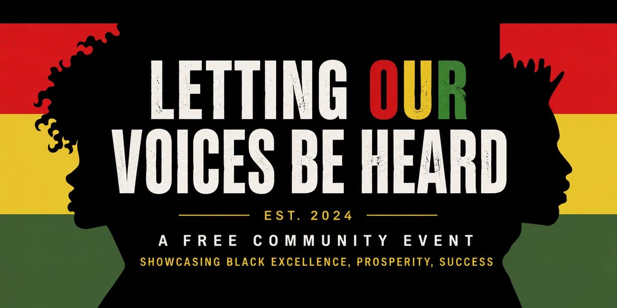 Event poster promoting "Letting Our Voices Be Heard" community event.