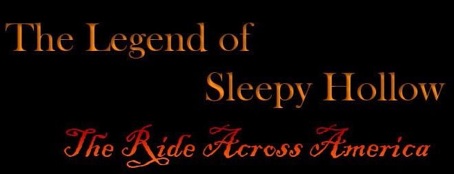 The Legend of Sleepy Hollow: The Ride Across America