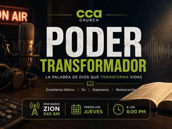 Promotional poster for CCA Church's transformative power radio program on Zion 540 AM, Thursdays at 6 PM.