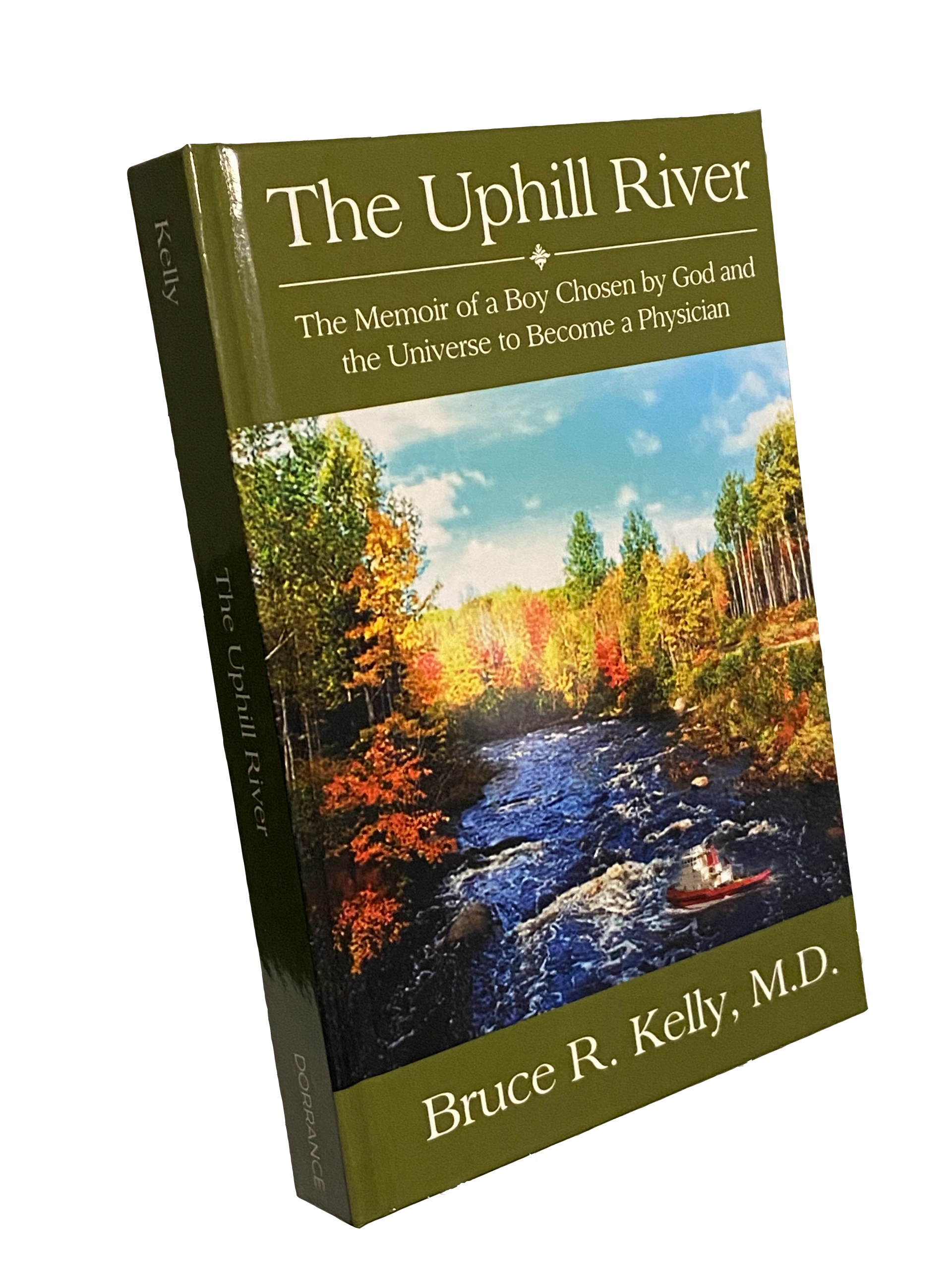 The Uphill River
Bruce R. Kelly, M.D.
Memoir
Physician
Inpatient Spinal Cord Rehabilitation Unit