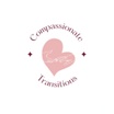 Compassionate Transitions