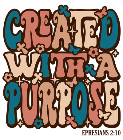 Colorful retro lettering saying 'Created with a Purpose' with butterflies and flowers.