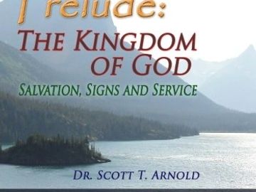 The Kingdom of God, Salvation, Signs and Service. The Kingdom of God is within you, Jesus, Christ