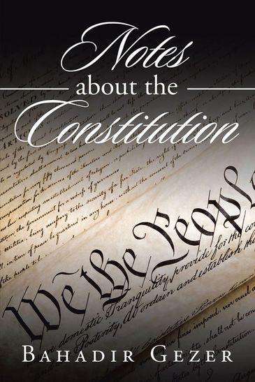 The book: Notes about the Constitution written by Bahadir Gezer