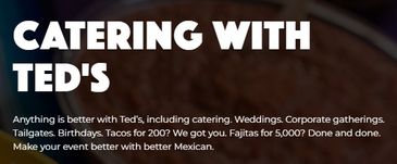 Advertisement for Ted's catering services for various events.