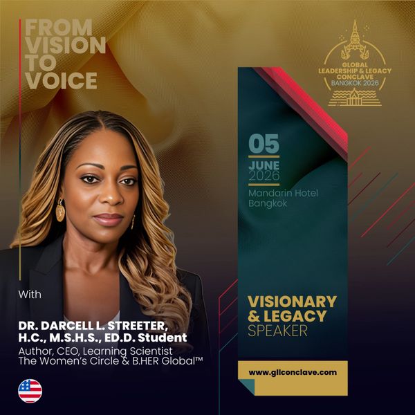 Dr. Darcell L. Streeter featured as visionary speaker at 2026 Global Leadership & Legacy Conclave in Bangkok.