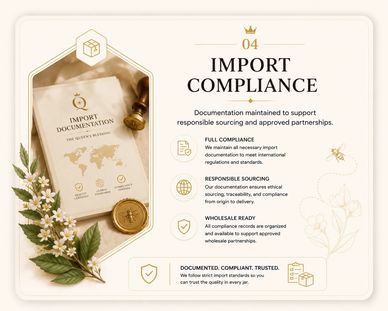 Import compliance ensures responsible sourcing and approved partnerships with proper documentation.