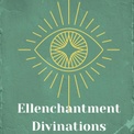 Ellenchantment Divinations