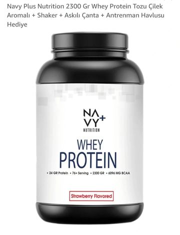 NAVY PLUS NUTRİTİON 2300 GR WHEY PROTEİN TOZU 🍓 Çilek Aromalı+Askılı Çantalı+(ANTRENMAN HAVLUSU)HED