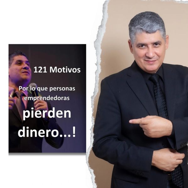 121 motivos por lo que las personas emprendedoras pierden dinero. Por Miguel Millán.