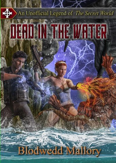 Dead in the Water: An Unofficial Legend of The Secret World