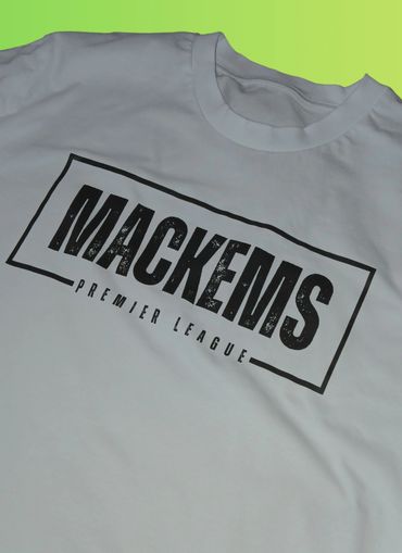 White t-shirt with black "MACKEMS PREMIER LEAGUE" text design.