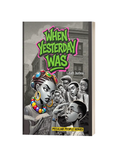 The front cover of the book When Yesterday Was by Leah Judea.