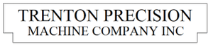 Trenton Precision Machine Company Inc.