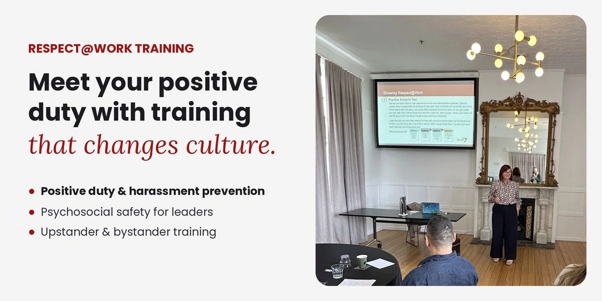 Workplace training on positive duty and harassment prevention.