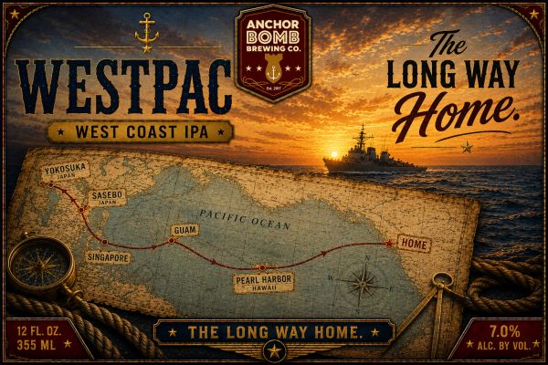 WESTPAC is a globally inspired specialty ale celebrating deployment, friendship, and every port with
