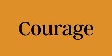Courage