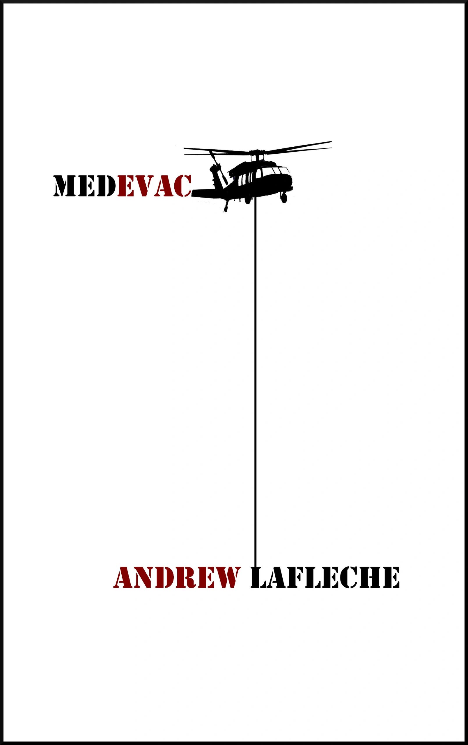 The extraordinarily raw and gut-felt poetry collection, Medevac, by infantry veteran Andrew Lafleche