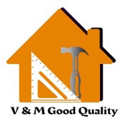 V & M Good Quality
Good quality work for a good quality price!