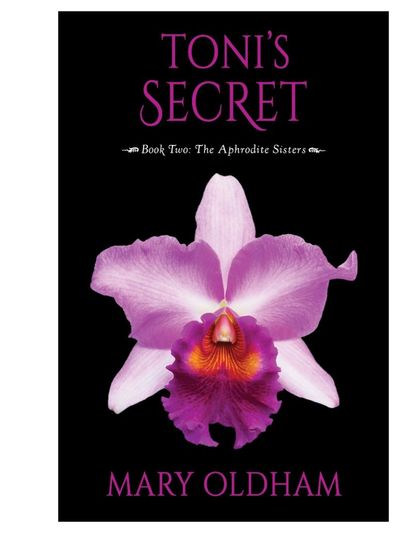 Toni's Secret by Mary Oldham