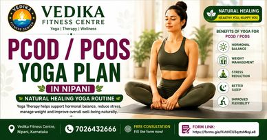 Vedika Fitness Centre offers personalized Yoga Therapy and Wellness Coaching support for PCOD/PCOS w