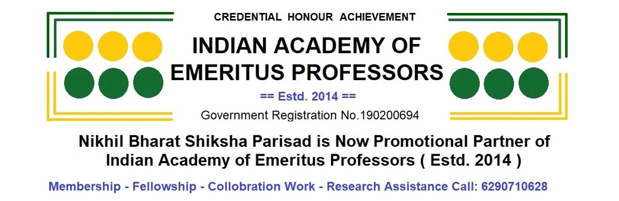 Indian Academy of Emeritus Professors
Nikhil Bharat Shiksha Parisad