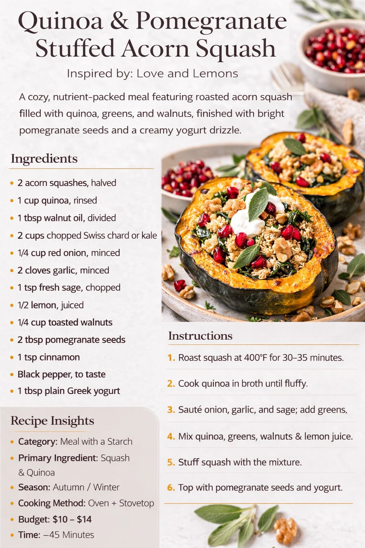Roasted acorn squash stuffed with quinoa, greens, walnuts, pomegranate seeds, and yogurt drizzle.