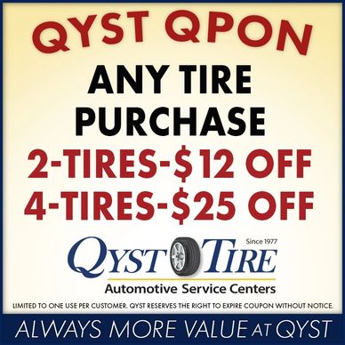 Qyst Tire $25 Off New 4 Tire Coupon, Oil Change Coupons Tire Manufactures Promotional Sales
