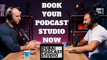 DUBAI PODCAST STUDIO IS THE BEST STUDIO FOR RENT IN DUBAI