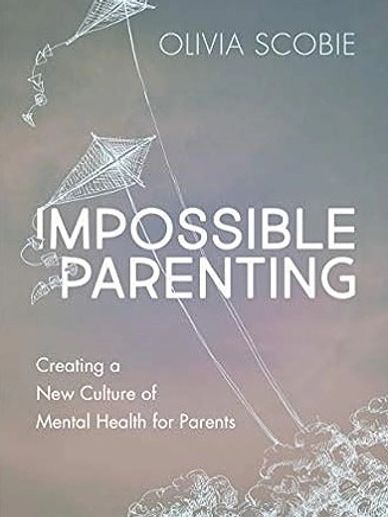 Impossible Parenting by Olivia Scobie
Postpartum support
Adjustment to new parenthood
Therapy