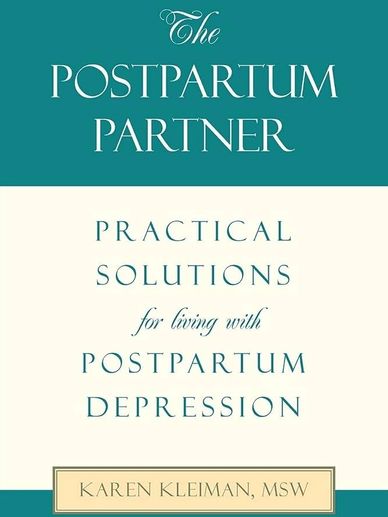 The Postpartum Partner by Karen Kleinman
Support your partner with postpartum depression
